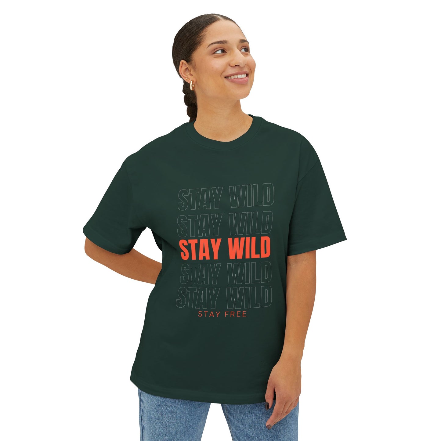 Stay Wild, Stay Free- Unisex Oversized Boxy Tee