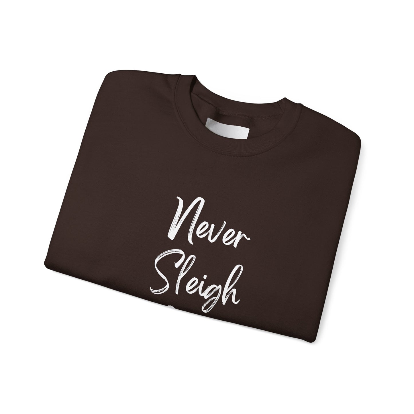 Never Sleigh Never Unisex Heavy Blend™ Crewneck Sweatshirt