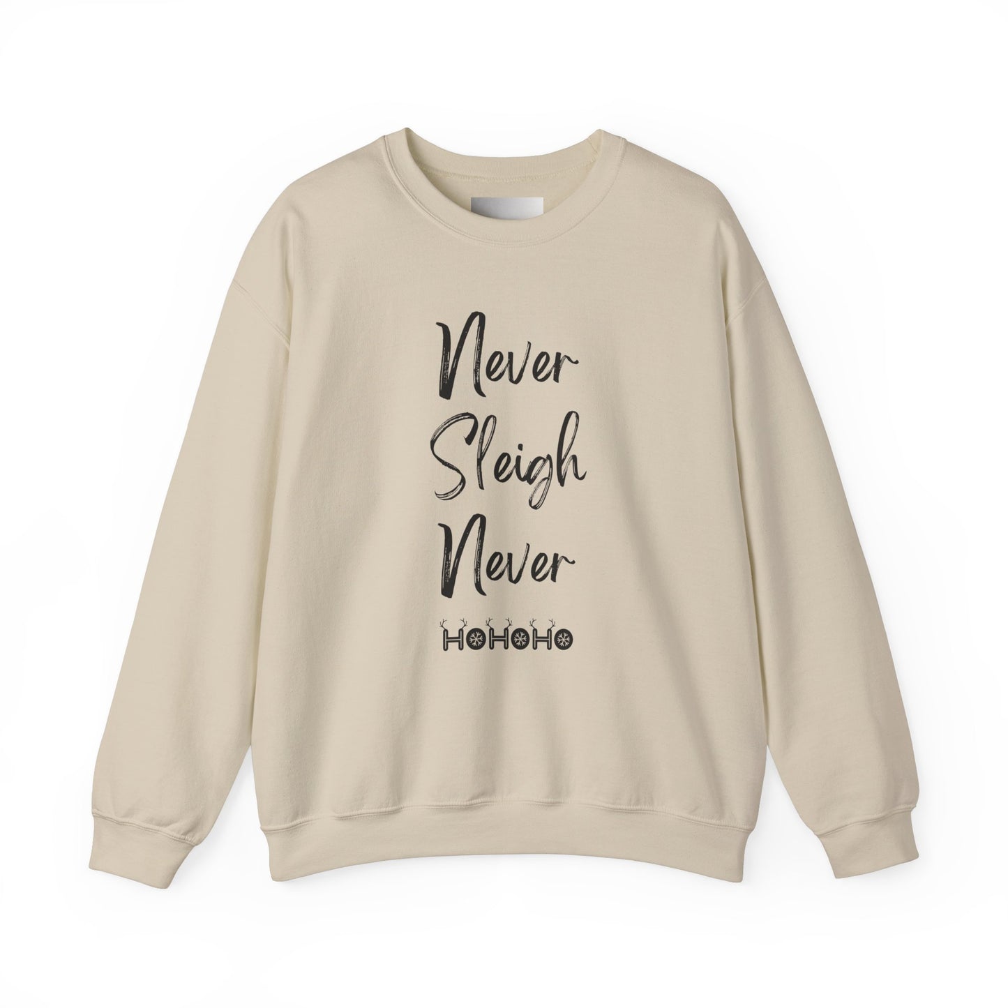 Never Sleigh Never Unisex Heavy Blend™ Crewneck Sweatshirt