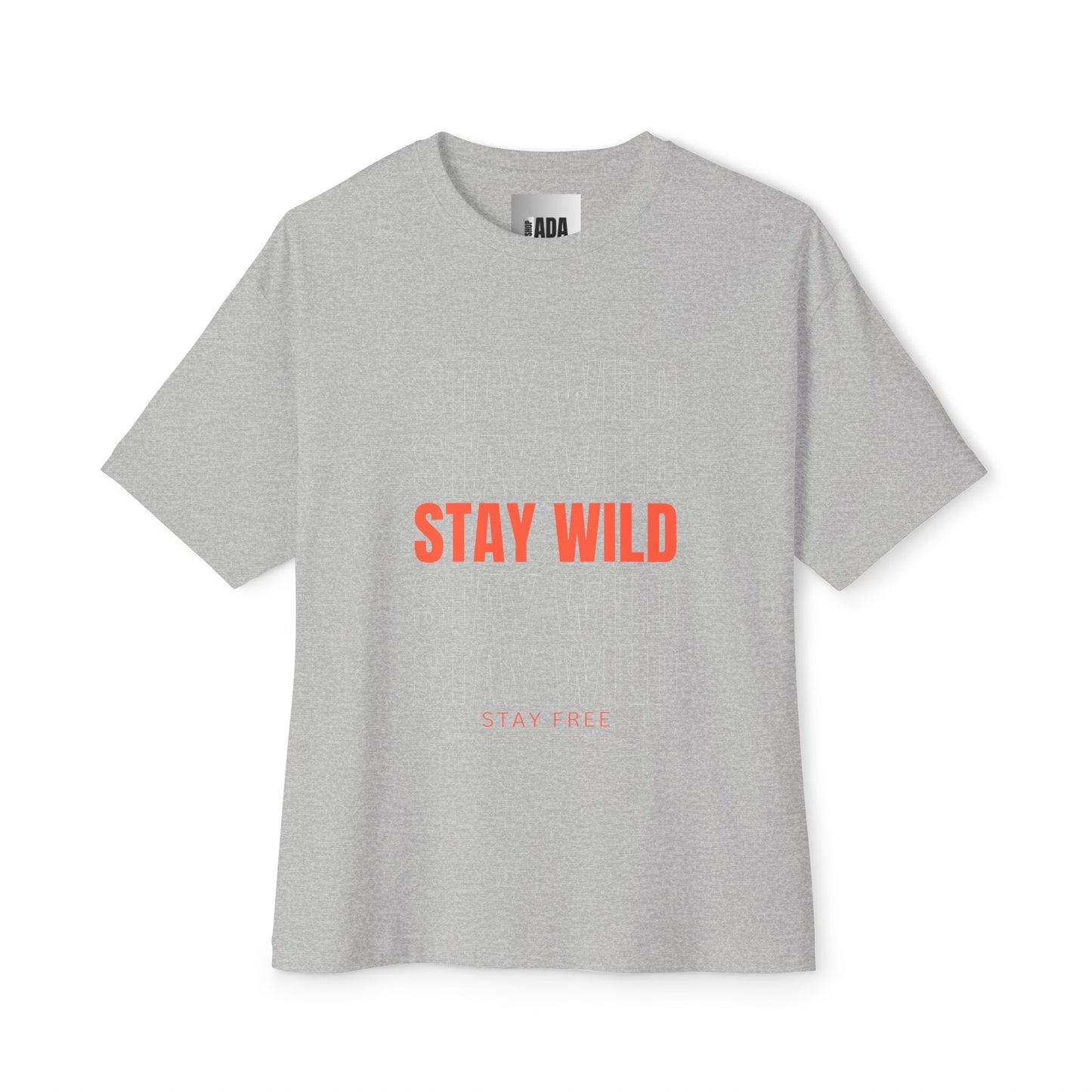 Stay Wild, Stay Free- Unisex Oversized Boxy Tee