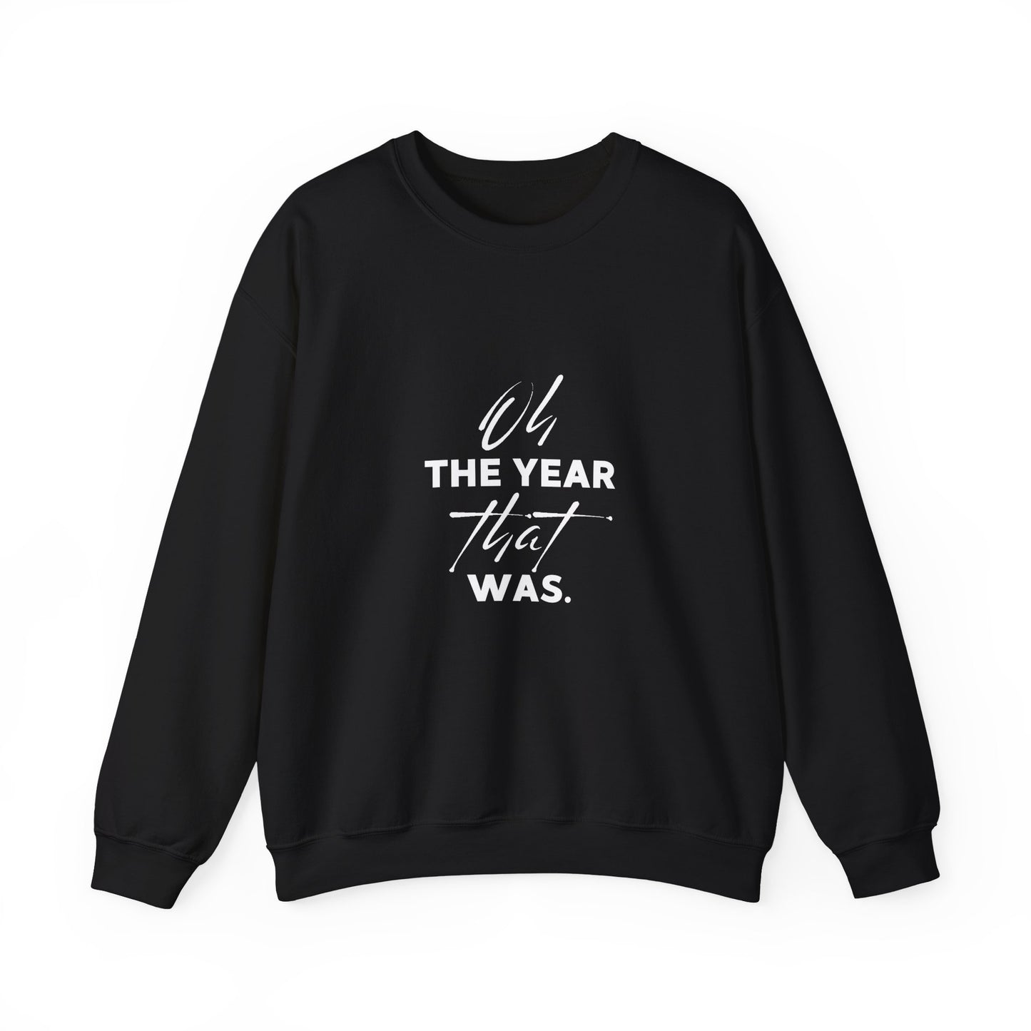 Oh the year that was- dark-Unisex Heavy Blend™ Crewneck Sweatshirt