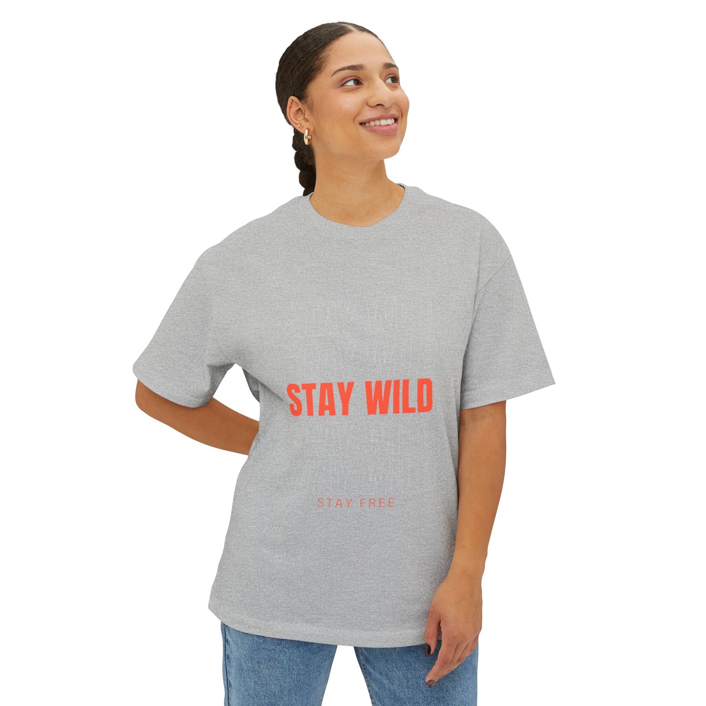 Stay Wild, Stay Free- Unisex Oversized Boxy Tee