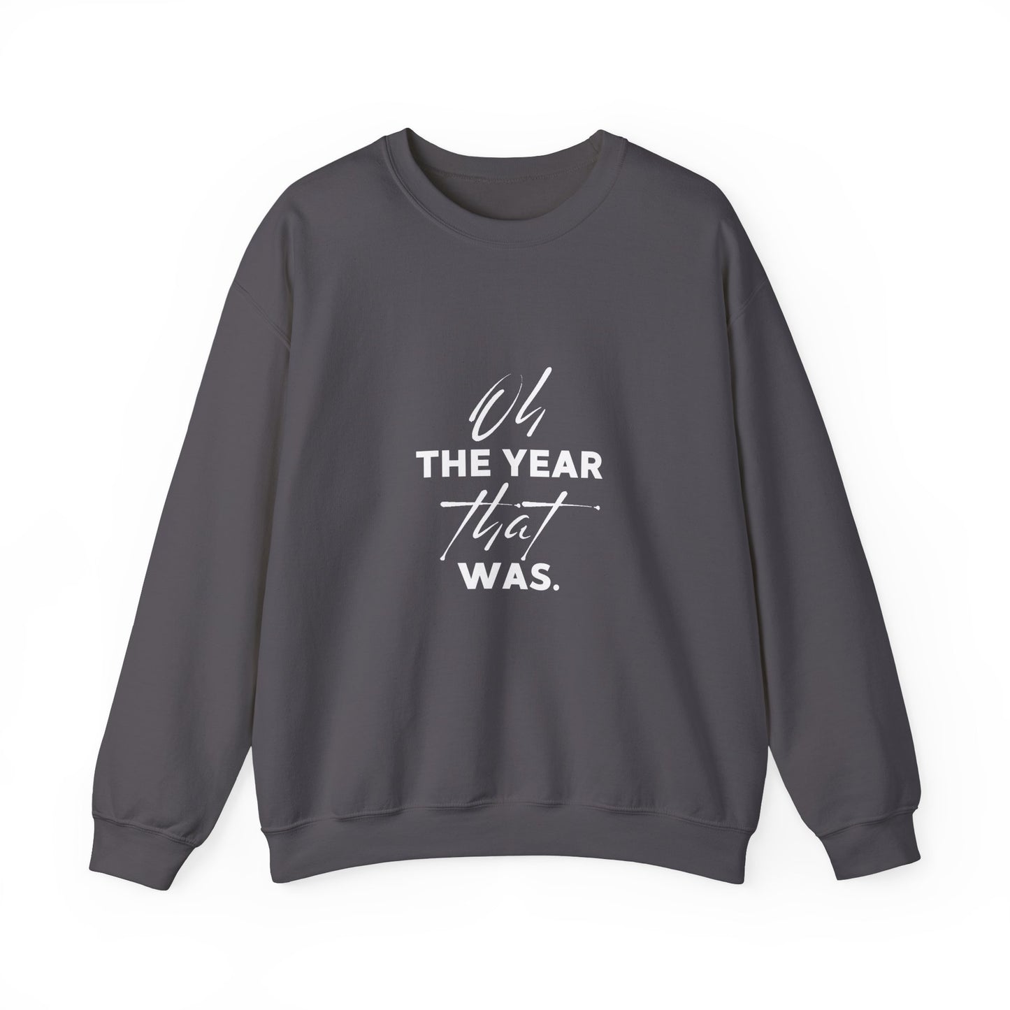 Oh the year that was- dark-Unisex Heavy Blend™ Crewneck Sweatshirt